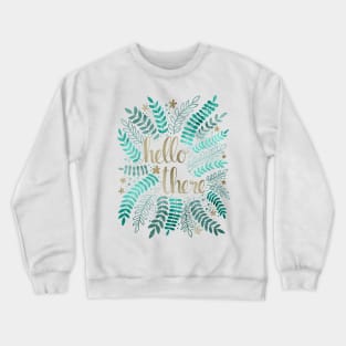 Hello There - Green and Gold Crewneck Sweatshirt